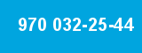 970 032-25-44 970 032-25-44